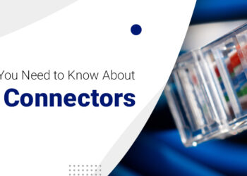 Everything You Need to Know About RJ45 Connectors