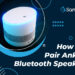 How To Pair Anker Bluetooth Speaker