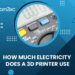 How Much Electricity Does A 3d Printer Use