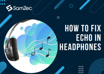 how to fix echo in headphones