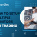 How to setup multiple monitors for trading