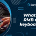 What is RMB on keyboard