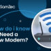How do I know if i need a new modem