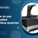 How to use detailed surface scanner