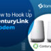 How to Hook Up CenturyLink Modem