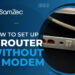 How to Set up a Router without a Modem