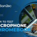 How to Test Microphone on Chromebook