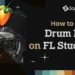 How To Put A Drum Kit In FL Studio