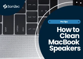 How To Clean MacBook Speakers