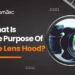 What Is The Purpose Of The Lens Hood