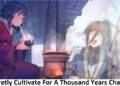 Secretly Cultivate for a Thousand Years Chapter 23