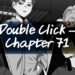 Double Click – Chapter 71