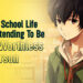 My School Life Pretending To Be A Worthless Person feature image