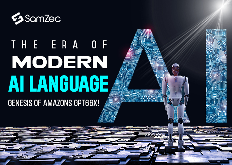 Genesis Of Amazons GPT66X: The Era Of Modern AI-Language